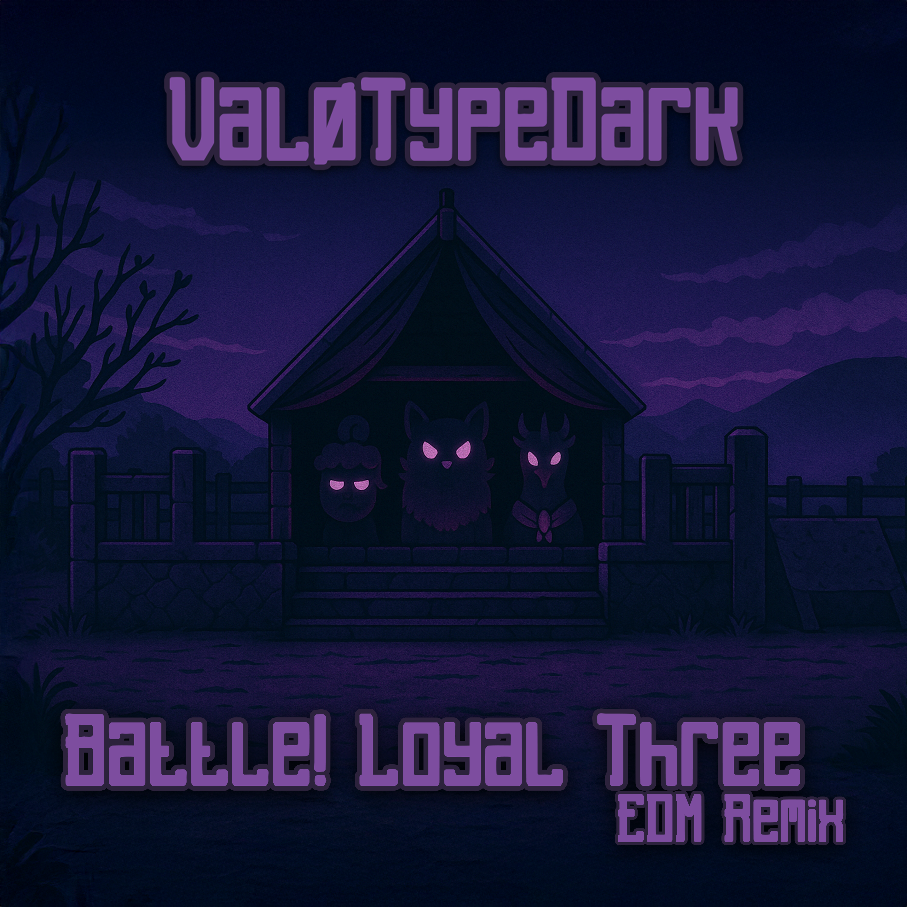 Battle! The Loyal Three